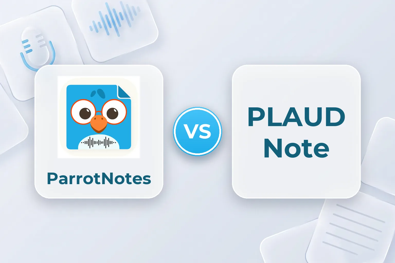 ParrotNotes vs PLAUD Note: Phone App or Recorder?